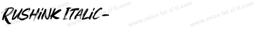 Rushink Italic字体转换